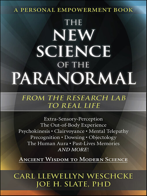 Title details for The New Science of the Paranormal by Carl Llewellyn Weschcke - Available